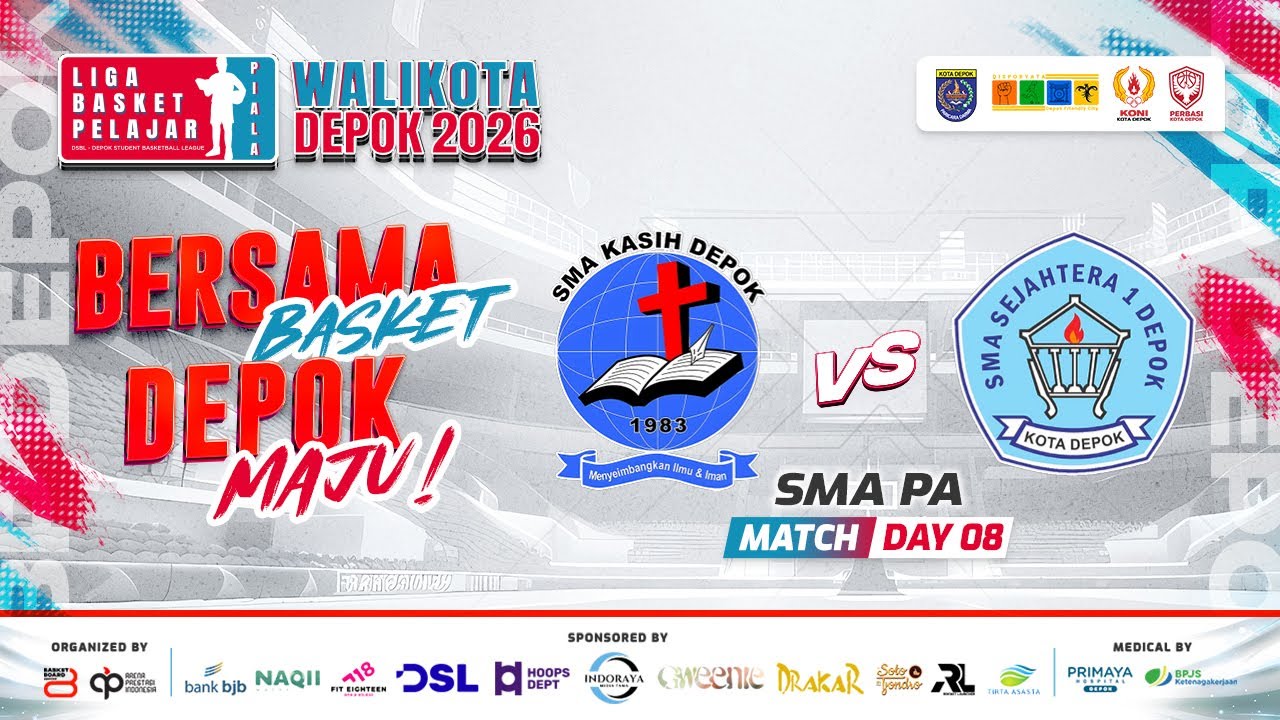 🔴 D8 [ Match 6 ] SMA KASIH DEPOK VS SMA SEJAHTERA 1 ( SMA PA ) 🏅 LBP Piala Walikota Depok 2026