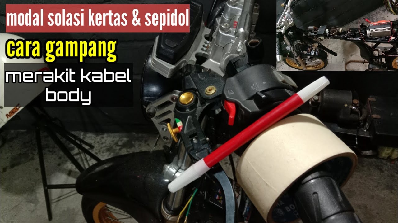 MERAKIT KABEL BODY MEGAPRO - MERAKIT KABEL BODY CB - CARA MERAKIT KABEL BODY MOTOR