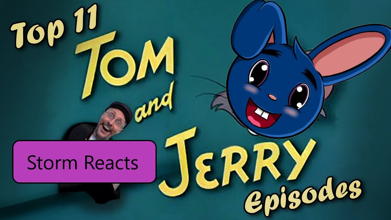 TIMELESS CARTOON! Storm Reacts: Nostalgia Critic: Top 11 Tom and Jerry Episodes!