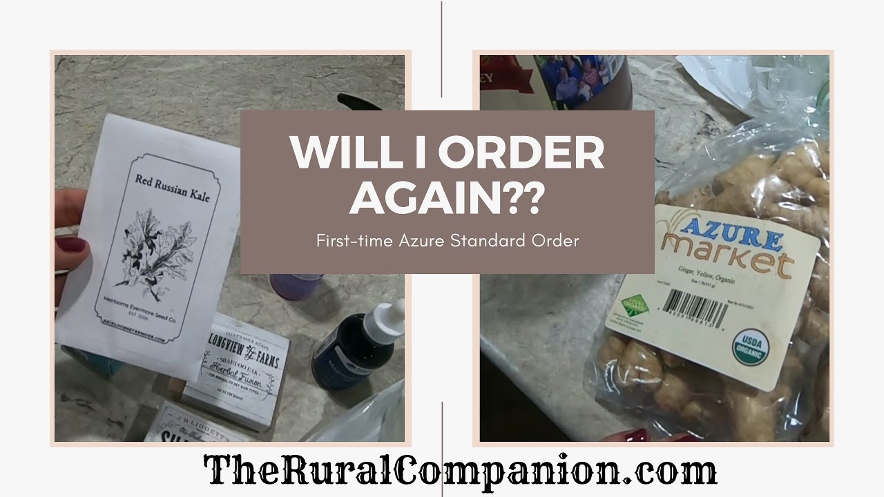 First- Time Azure Standard Customer || Was it WORTH It??