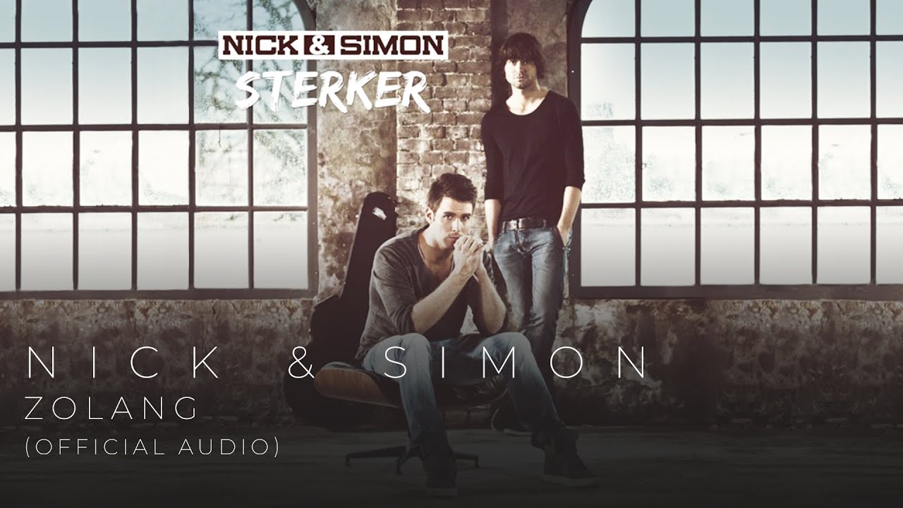 Nick & Simon - Zolang (Official Audio)