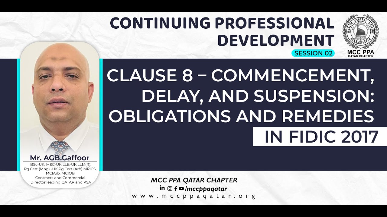 CPD 02 : Clause 8 &ndash; Commencement, Delay, and Suspension: Obligations and Remedies in FIDIC 2017