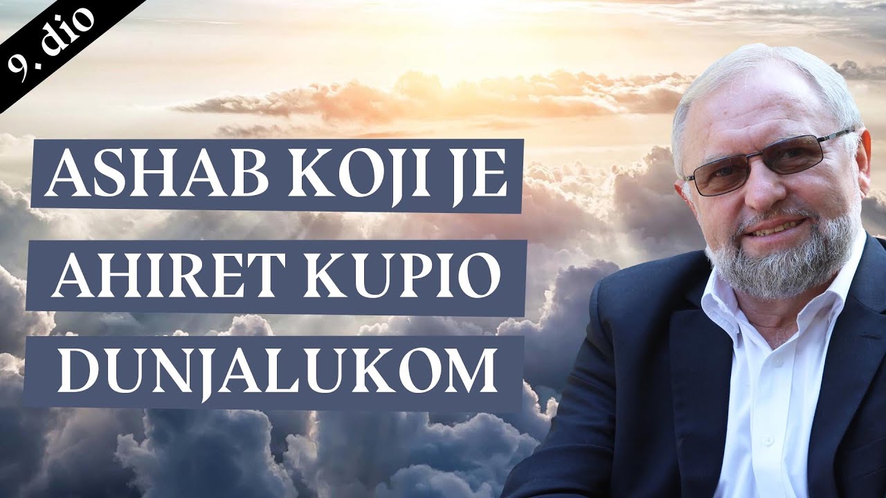 ASHAB KOJI JE AHIRET KUPIO DUNJALUKOM | Ashabi - zvijezde koje ne gube sjaj