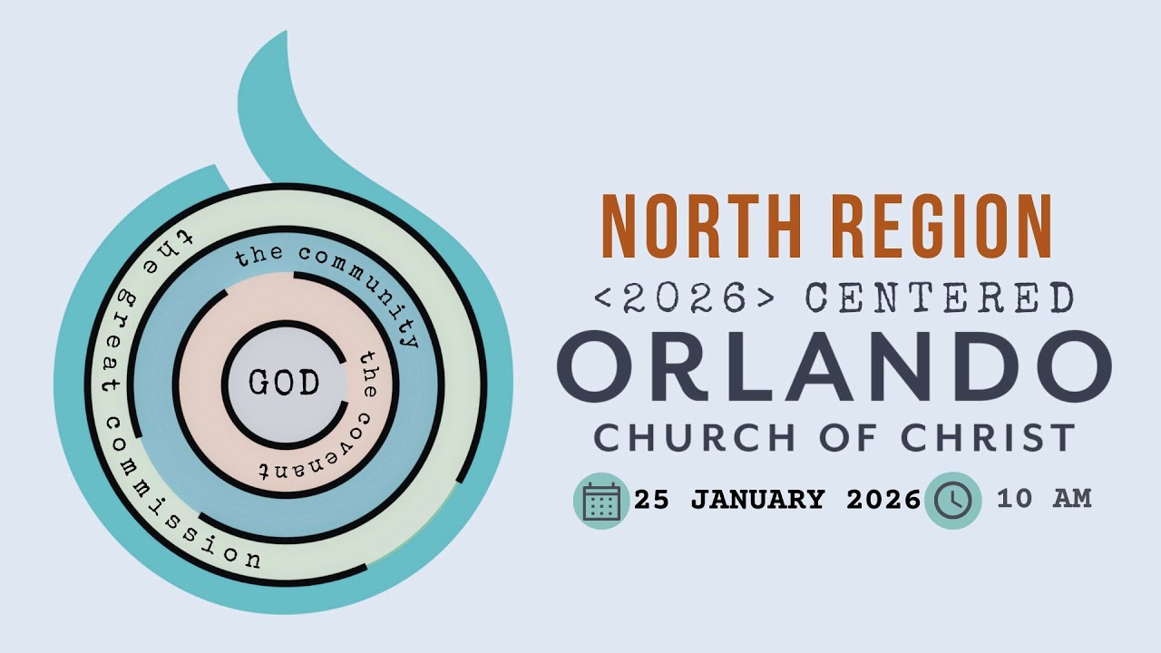 North Region - Orlando Church of Christ