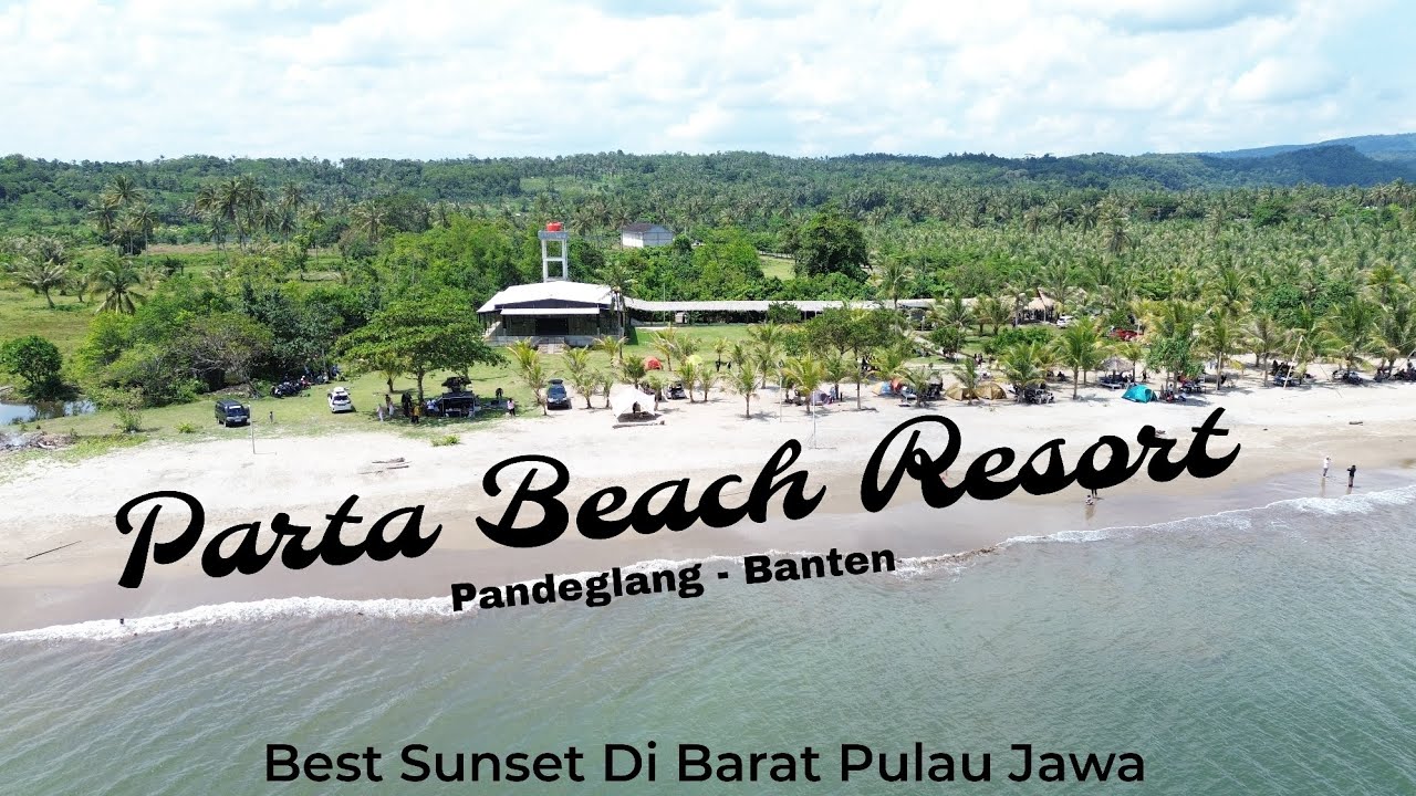 Parta Beach Resort | Best Sunset Pandeglang | Camping Ground Pandeglang Banten