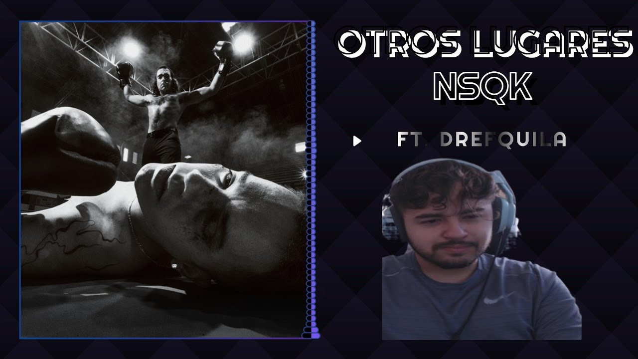 | JUSTBMUSIC | REACCION a NSQK, DREFQUILA - OTROS LUGARES (Video Oficial)