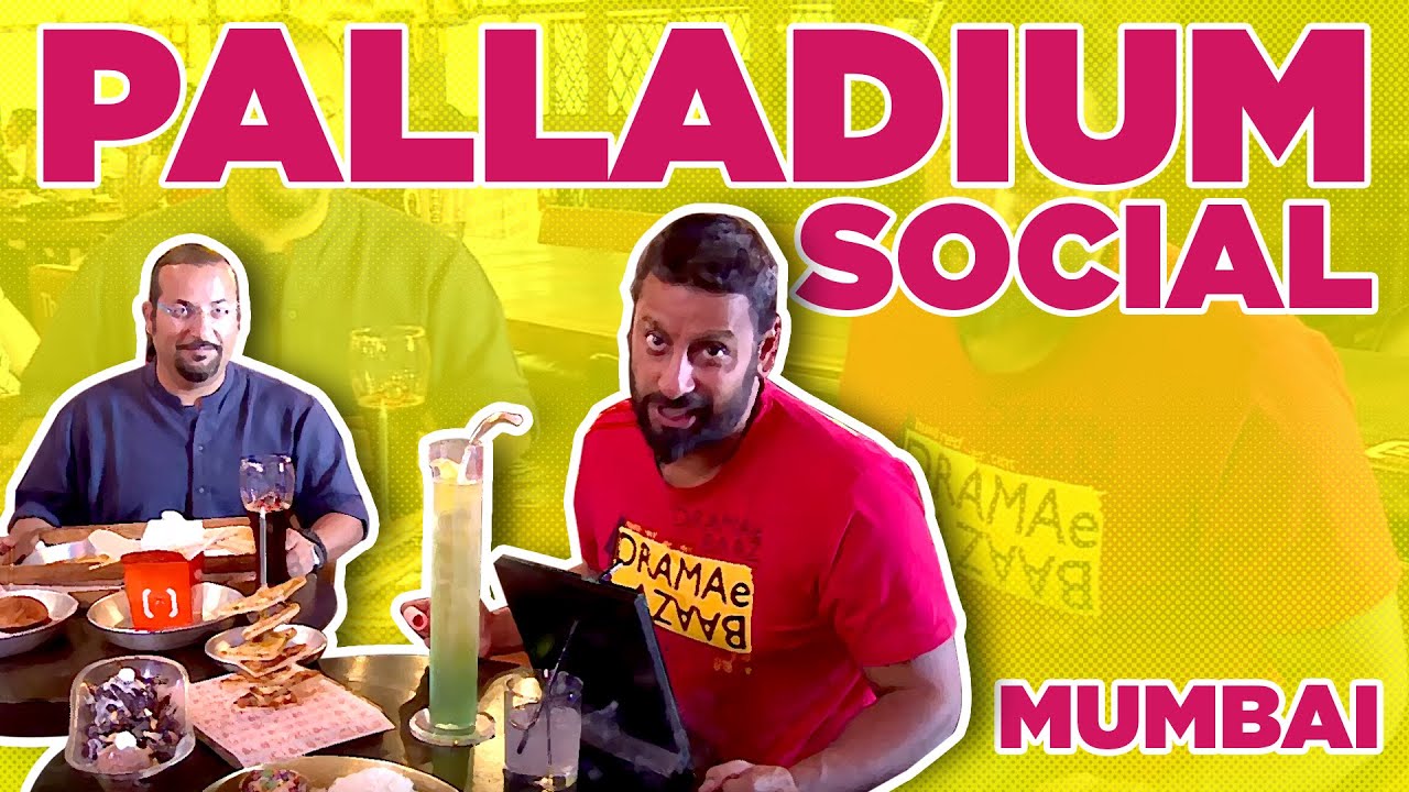 Palladium Social | Best Restaurants in Mumbai | #rockyandmayur | Indias Best Restaurants