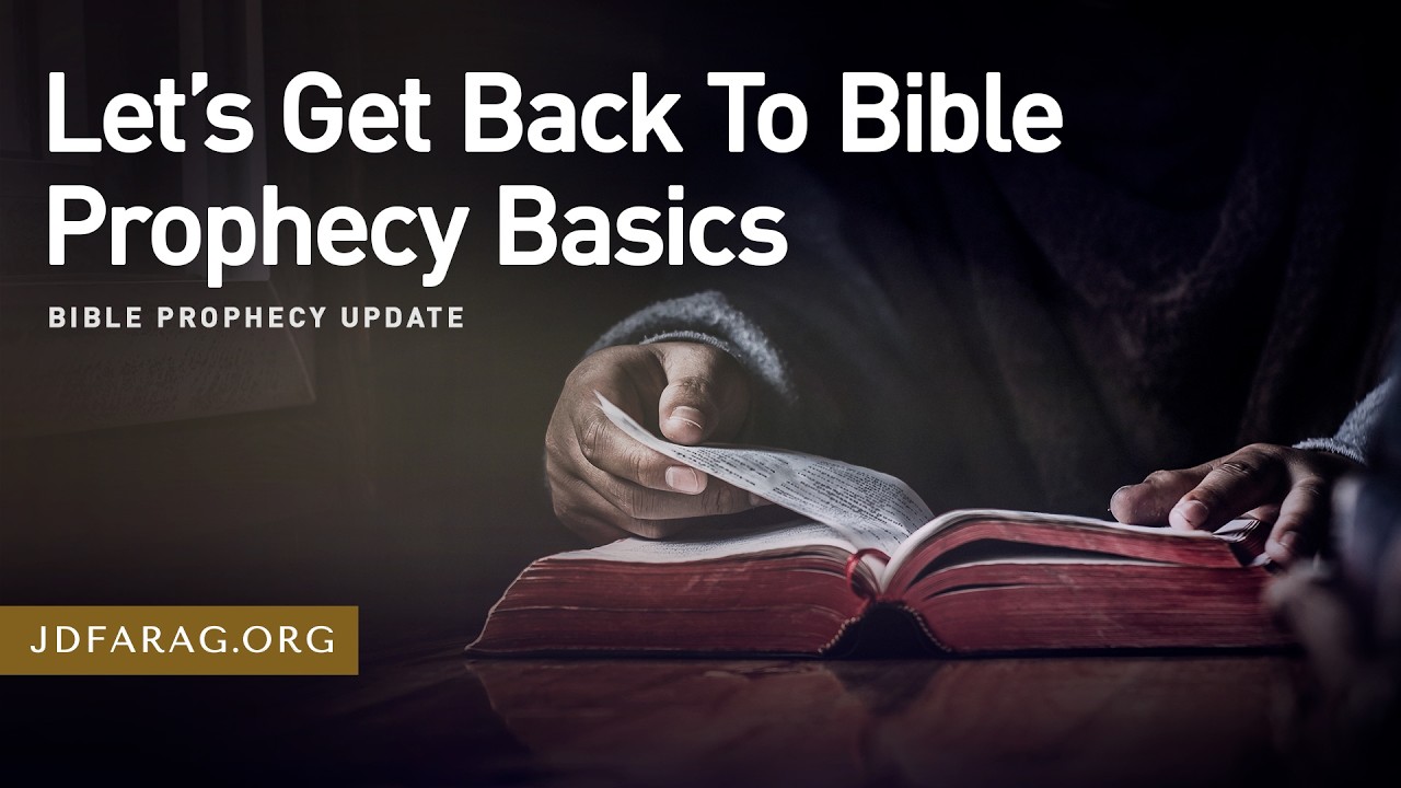 Bible Prophecy Update, Let&rsquo;s Get Back To Bible Prophecy Basics - Sunday, April 12th, 2026