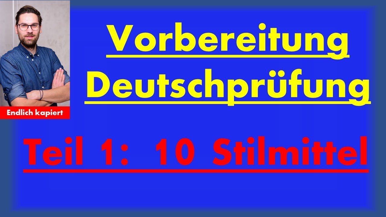 Deutschprüfung | 10 Stilmittel | Vorbereitung Teil 1