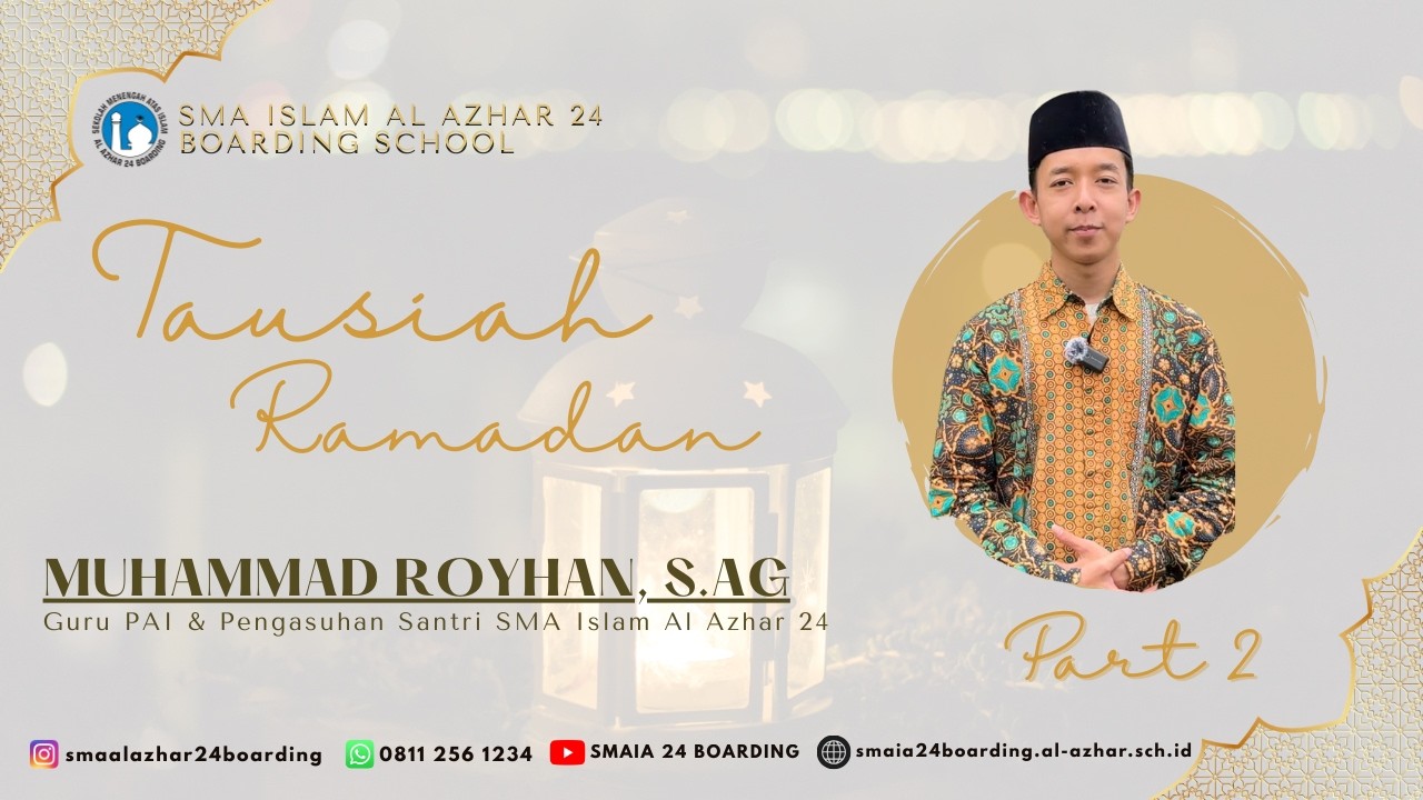 Tausiah Ramadan Episode 2 (Part 2) - Muhammad Royhan, S.Ag