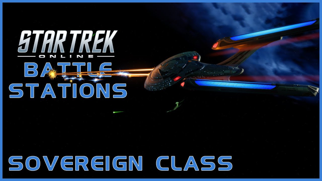 Sovereign Class - Star Trek Online: Battle Stations