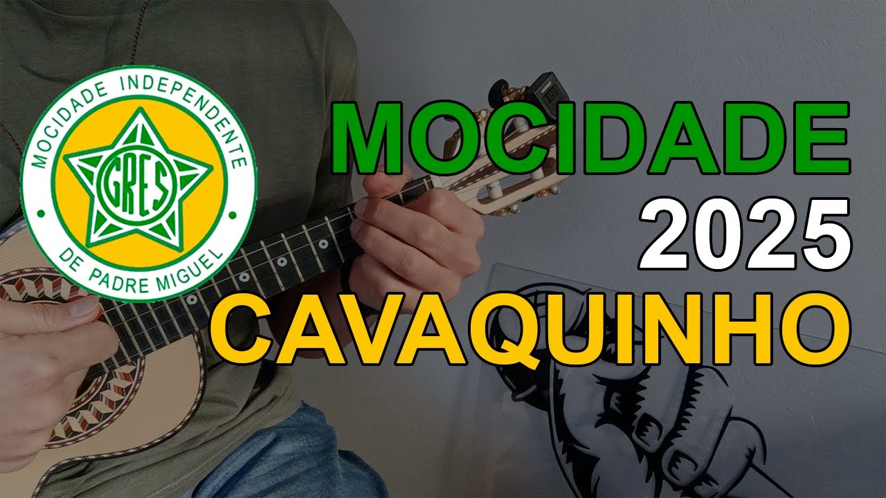 Mocidade 2025 - Samba Enredo / Cavaquinho
