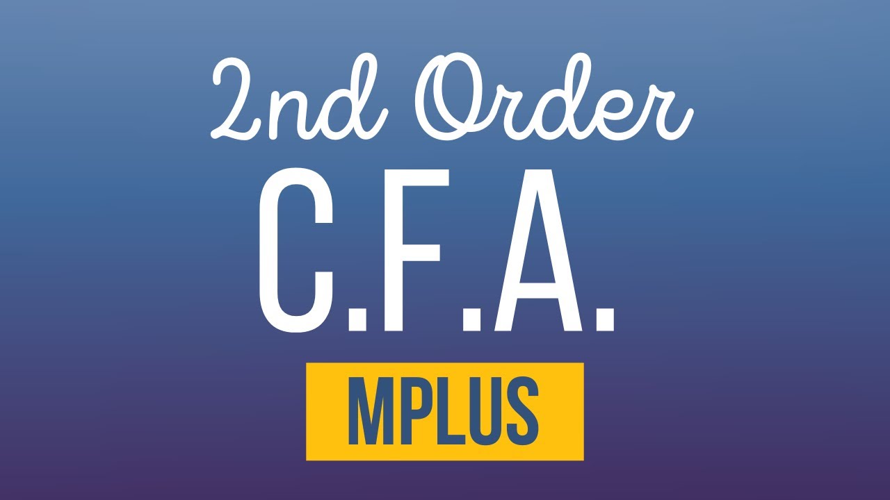 Second-order CFA in Mplus