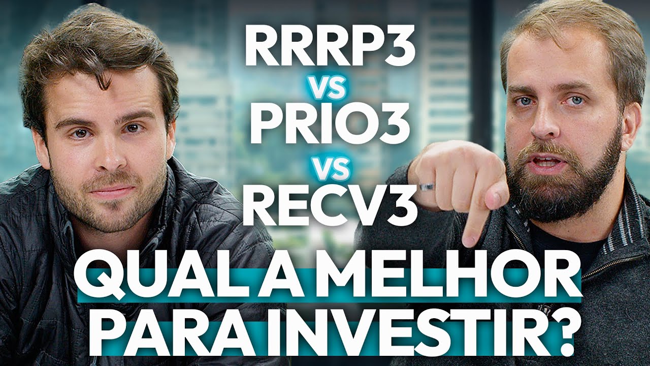 RRRP3 X PRIO3 X RECV3: Qual a MELHOR AÇÃO para investir? | Análise completa das petroleiras júniores