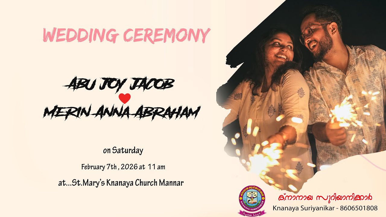 WEDDING CEREMONY | ABU JOY JACOB & MERIN ANNA ABRAHAM | St. MARY'S KNANAYA CHURCH MANNAR  Full Video