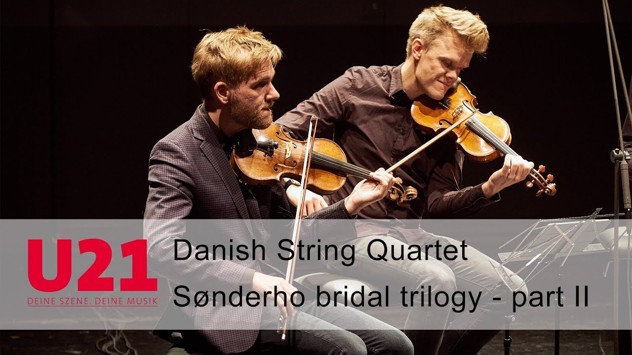 Danish String Quartet - Sønderho bridal trilogy - part II | Lange Nacht des Streichquartetts