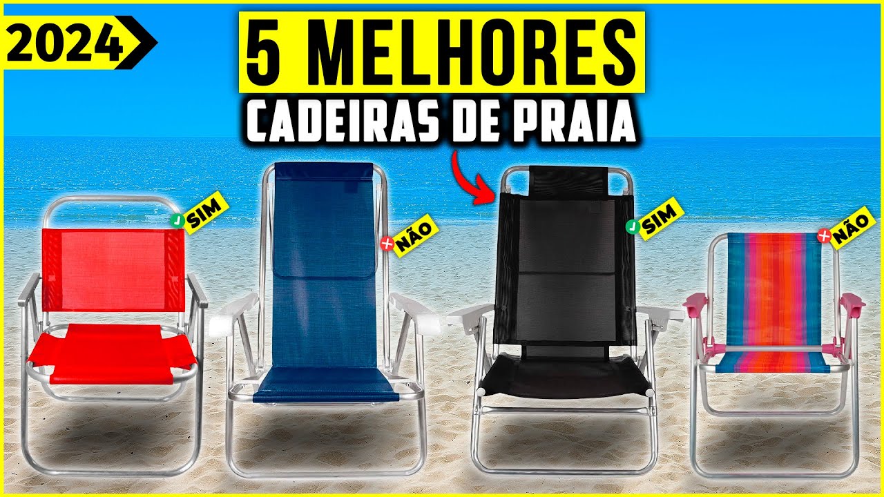 As 5 Melhores Cadeira de Praia em 2024!