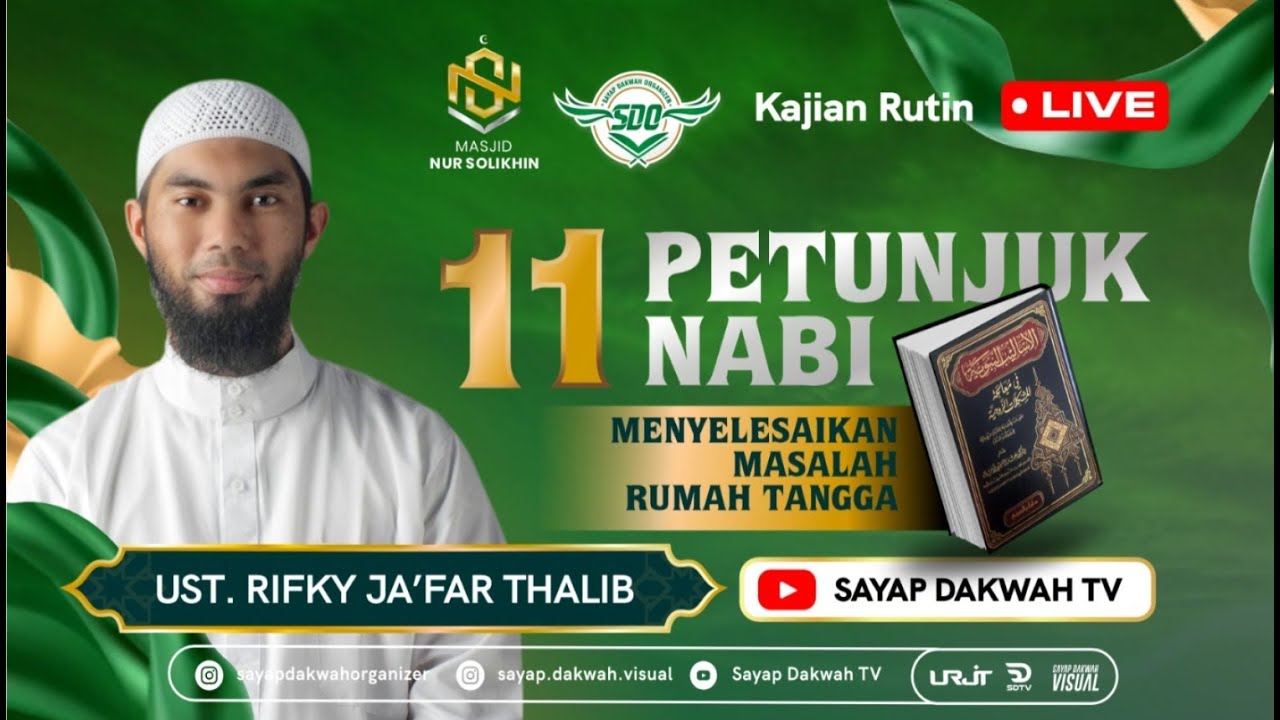 🔴11 PETUNJUK NABI - Menyelesaikan Masalah Rumah Tangga - Ust. Rifky Ja'far Thalib  #Episode10