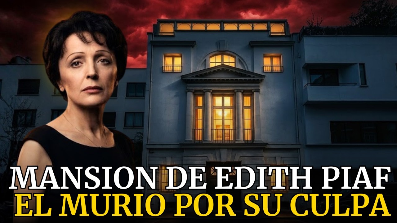 La MANSIÓN de ÉDITH PIAF: Construyó un Ring por Amor y lo Perdió Todo