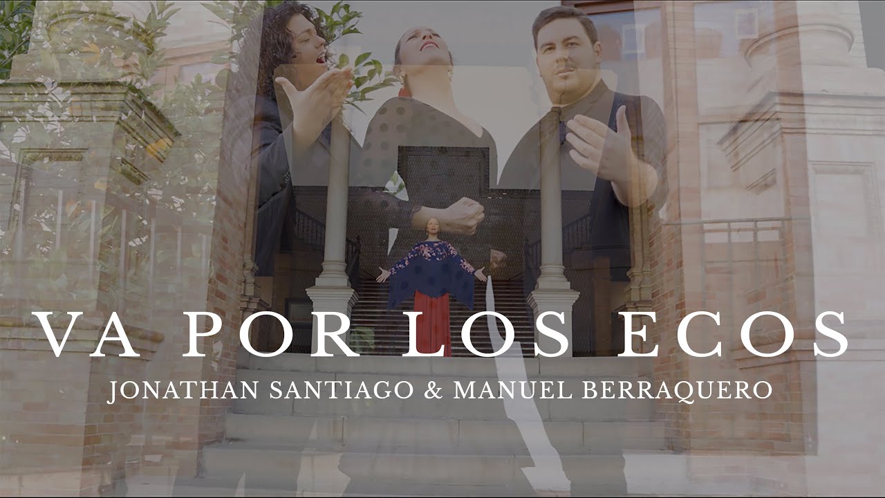 Jonathan Santiago, Manuel Berraquero - Va por los Ecos