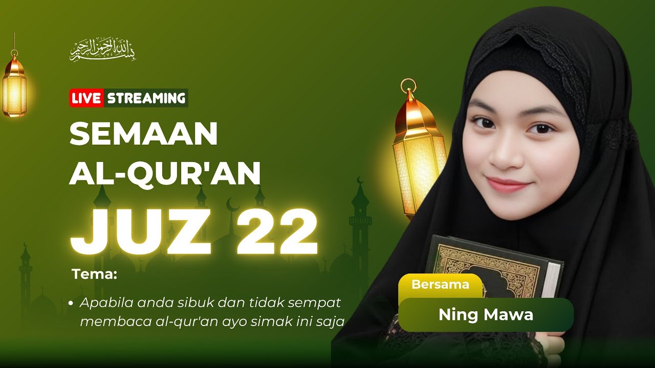 JUZ 22 | SEMAAN QUR'AN TERBARU MERDU | ENAK DISIMAK | MUDAH UNTUK MUROJAAH | MASUK BAGI YANG SIBUK