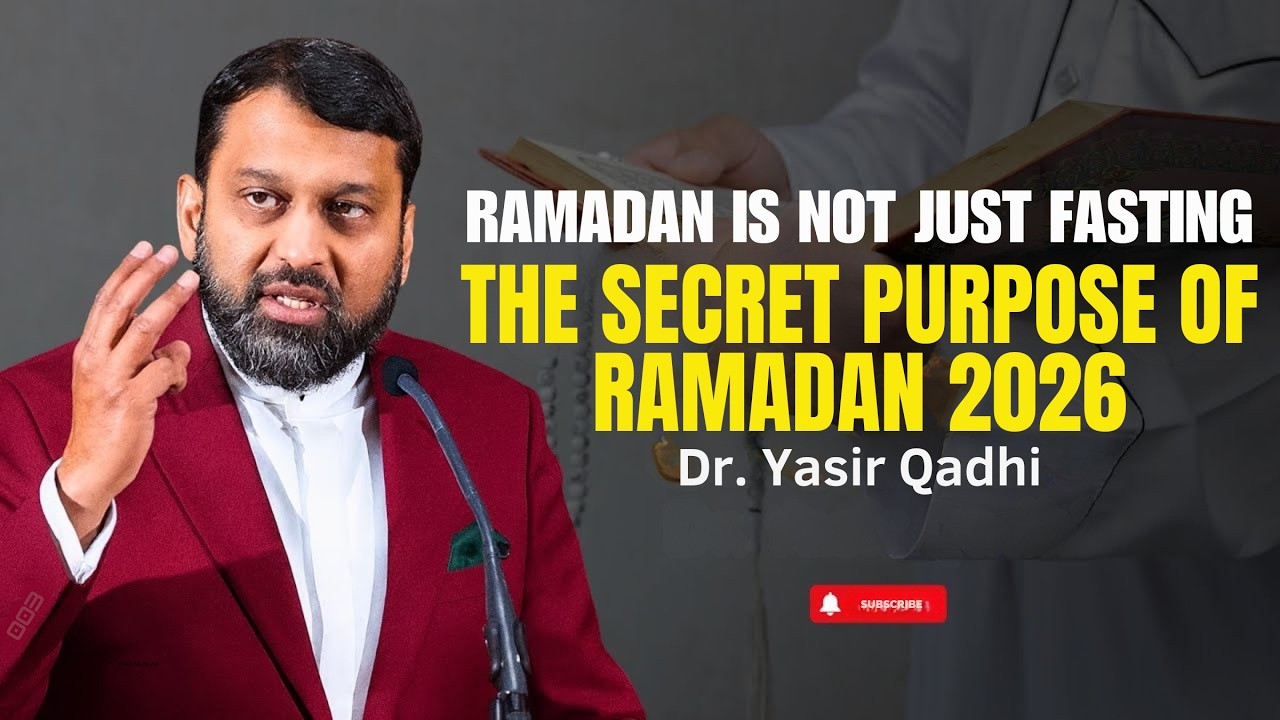 Ramadan Is Fixing Your Heart, You’re Missing The Point of Ramadan | Dr. Yasir Qadhi