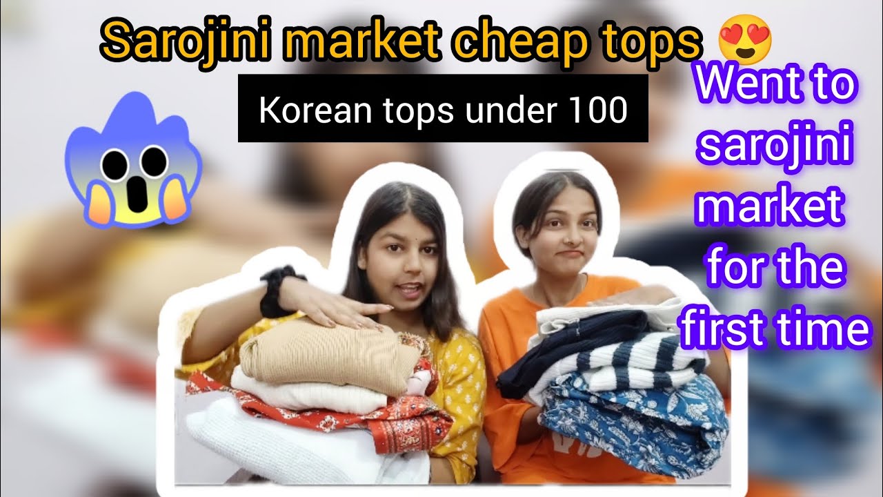 Sarojini korean tops under 100 rs😍|| sarojini Haul video📸 / went to sarojini market first time🌹