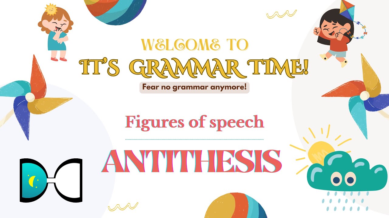 Figures of Speech: Antithesis