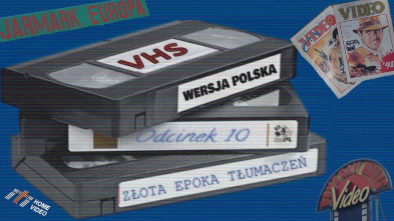 10. VHS &ndash; złota epoka tłumaczeń