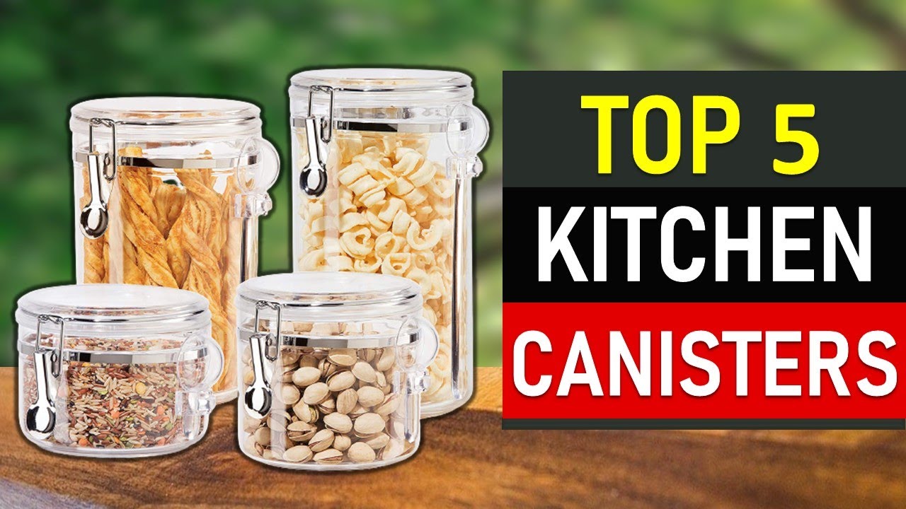 Kitchen Canisters : Top 5 Best Kitchen Canisters 2021