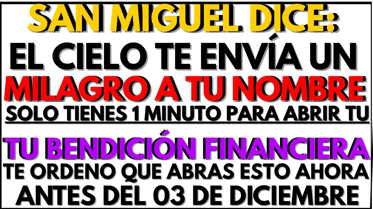 💰🔴DIOS DICE: EL ARCÁNGEL MIGUEL ENVIA UN MILAGRO SOLO PARA TI -  TIENES 1 MINUTO PARA RECIBIRLO💸💰