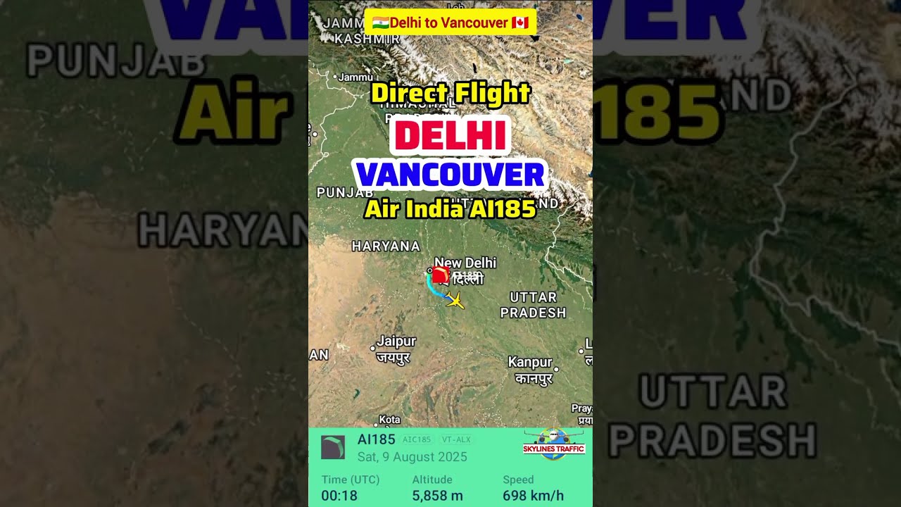 ✈️ New Delhi to Vancouver 🇮🇳➡️🇨🇦 Flight | Air India AI185