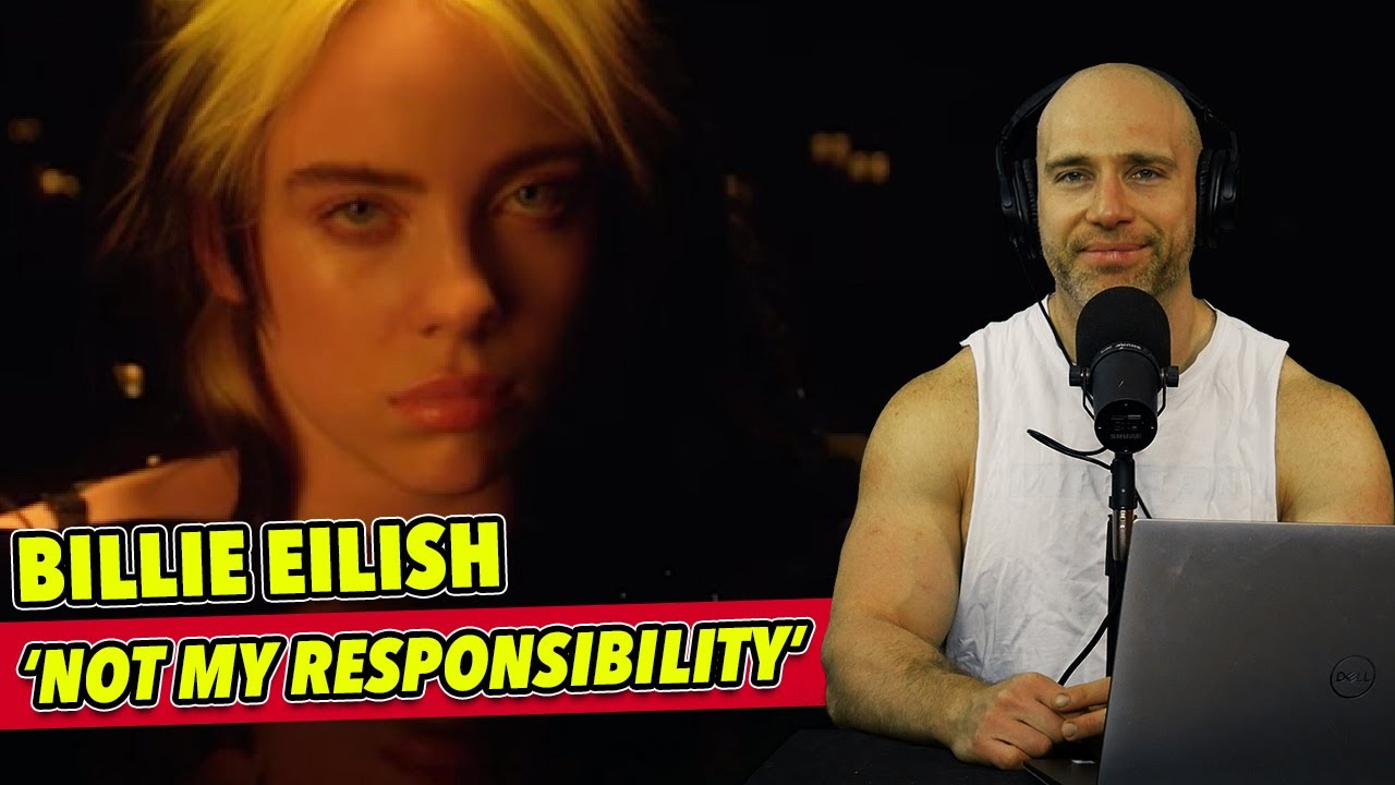 Billie Eilish - NOT MY RESPONSIBILITY REACTION!! Fighting Back Against Body Shaming!!