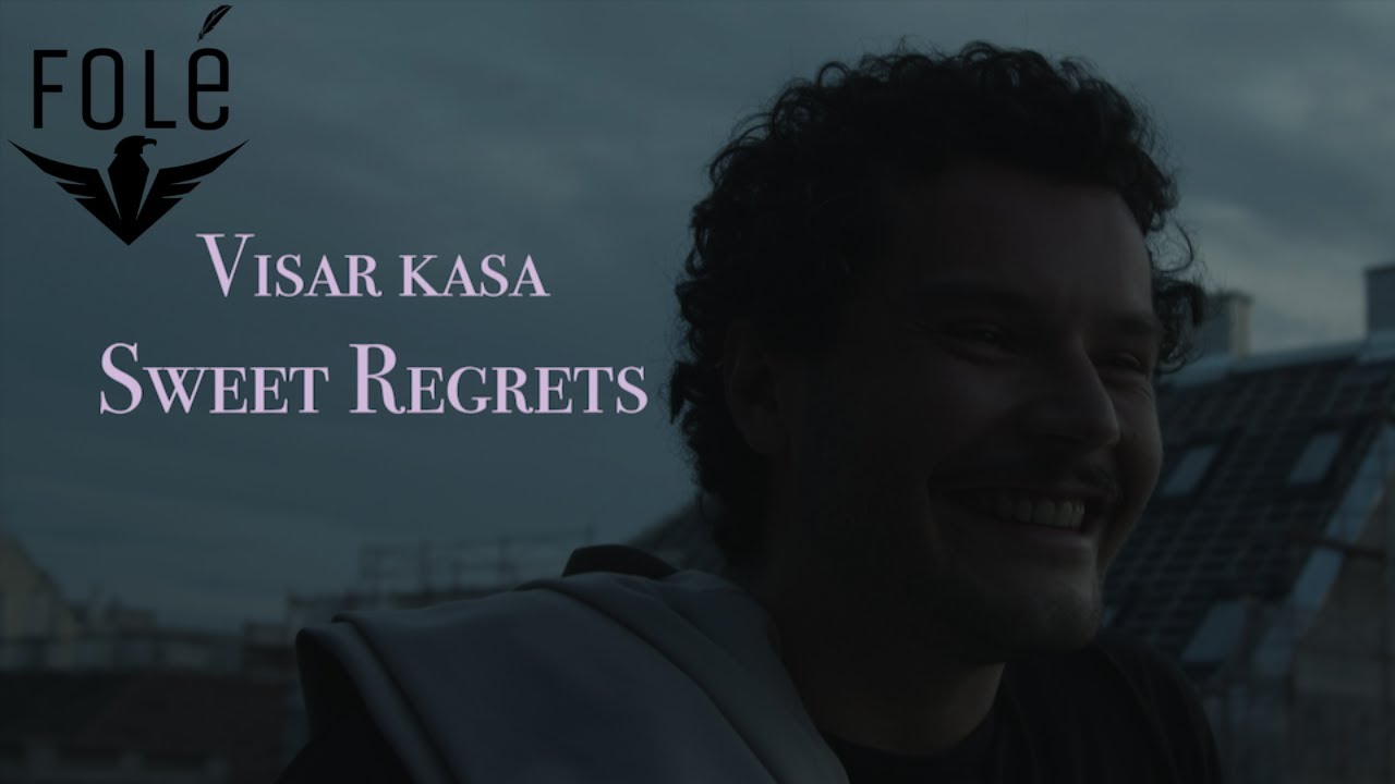 Visar Kasa - Sweet Regrets