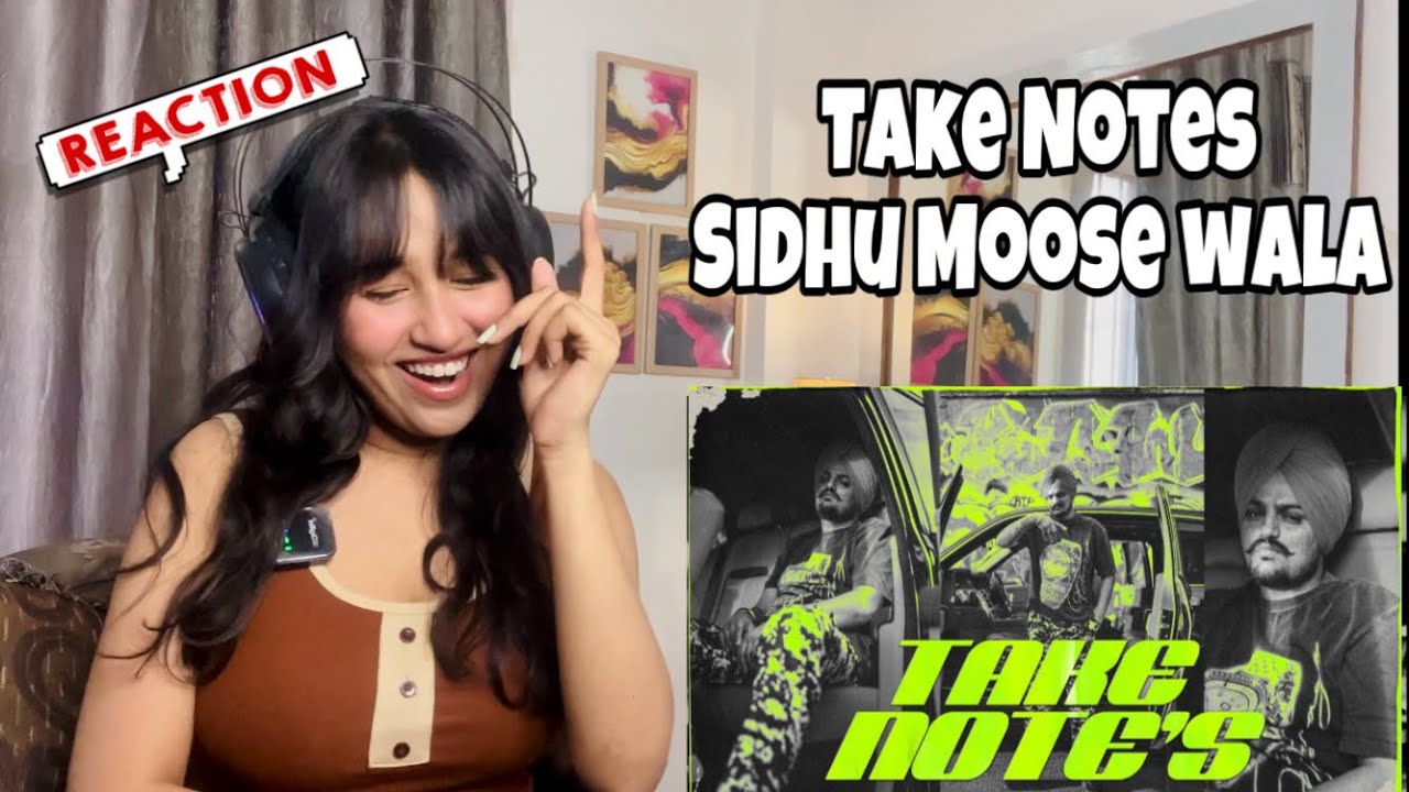 Reaction on Take Notes : Sidhu Moose Wala | Moose Print
