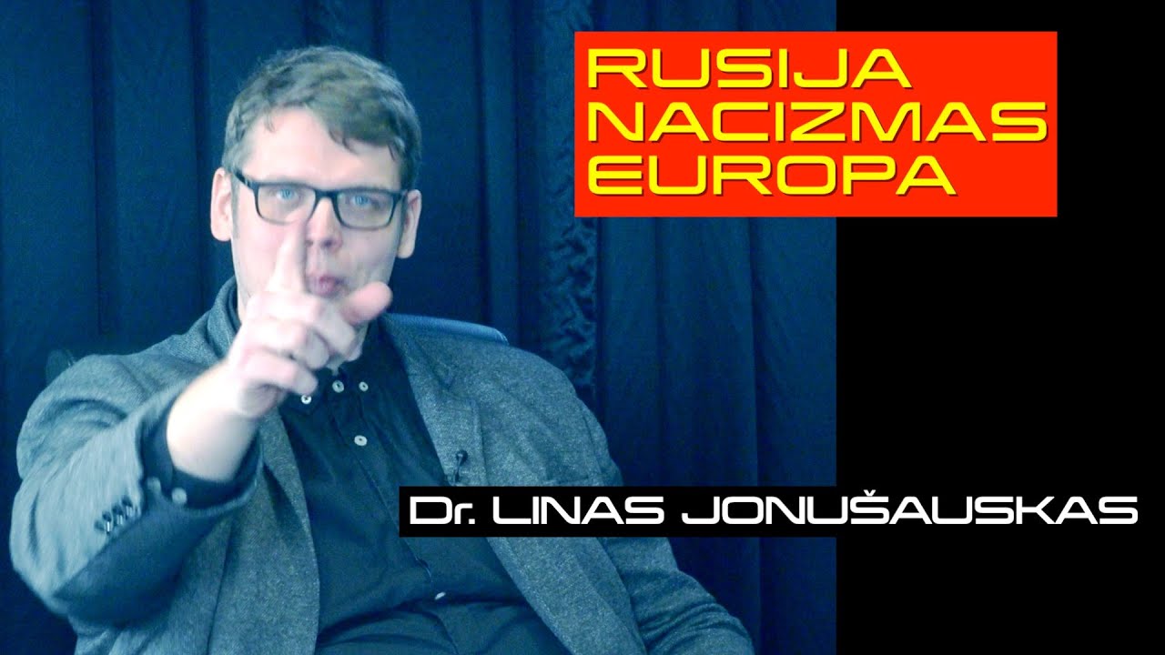 RUSIJA NACIZMAS EUROPA LAZERIAI | Dr. Linas Jonušauskas