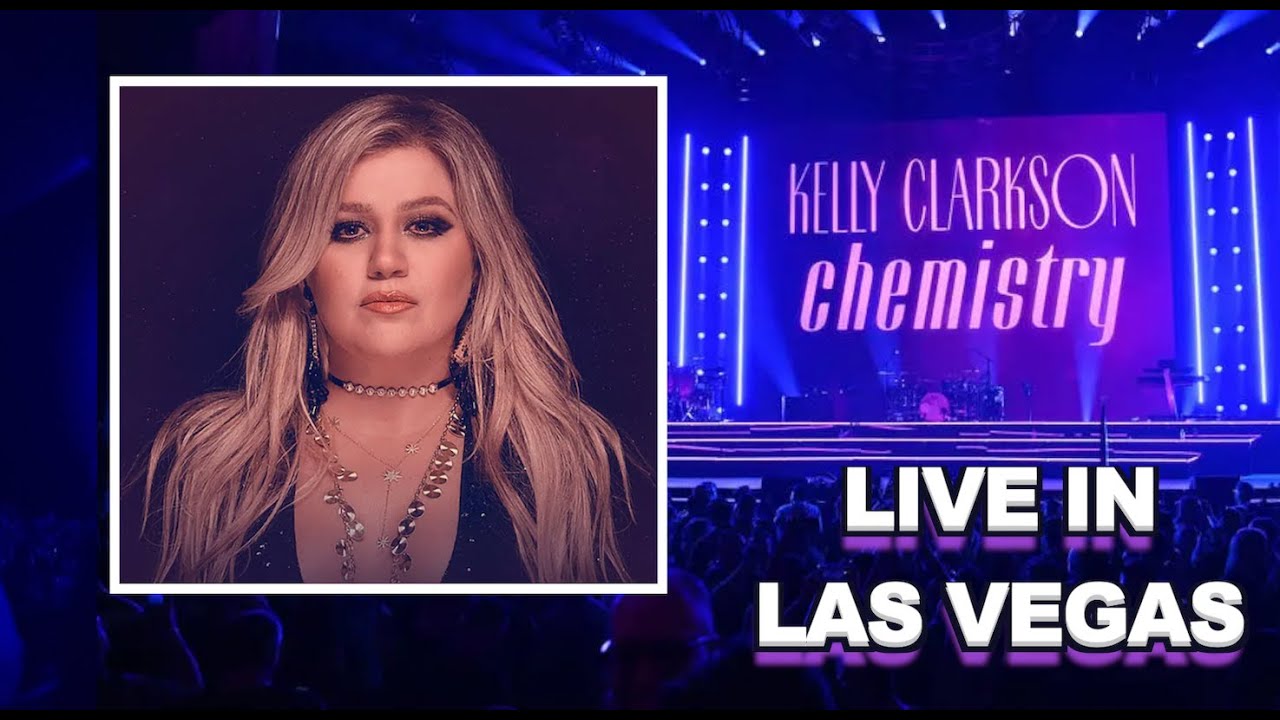 Kelly Clarkson’s Final Las Vegas Show In 4K Chemistry Residency