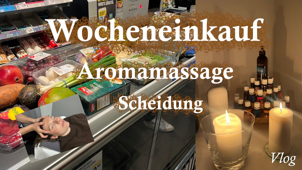 ich zeige euch meinen Wocheneinkauf | Update zur Scheidung | Aromamassage & Alltagsvlog