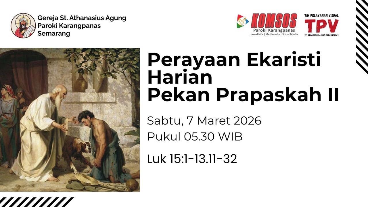 Perayaan Ekaristi Harian Sabtu Imam Pekan II Prapaskah -  Sabtu, 7 Maret 2026 - Pukul 05.30 WIB