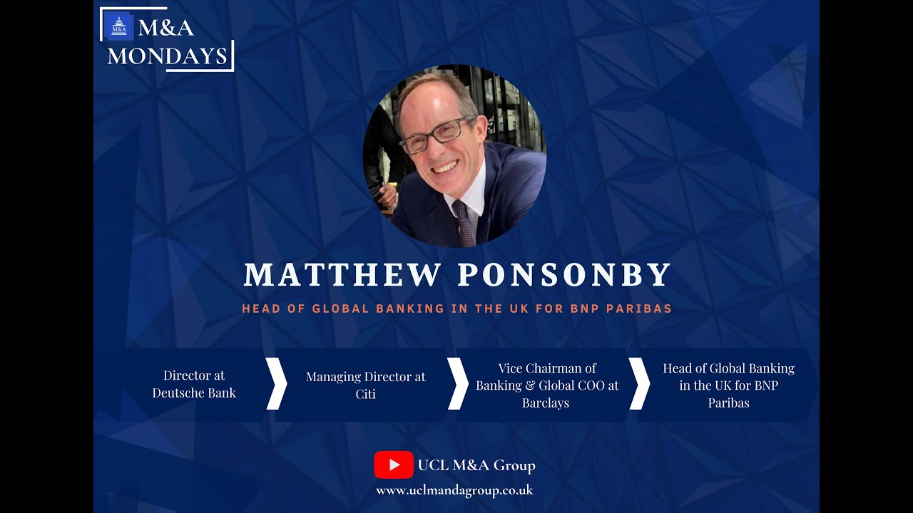 Matthew Ponsonby- Head of Global Banking in the UK for BNP Paribas