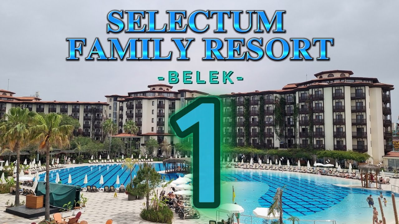 Selectum Family Resort / Отдых в Турции-2024 (Белек) / Часть 1