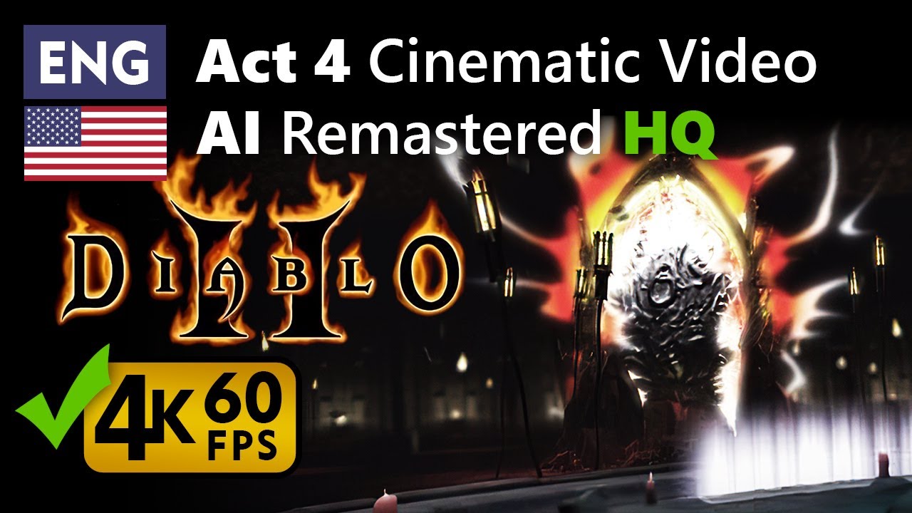 Diablo 2: AI Remastered Act 4 Cinematic HQ 4K 60fps [English]