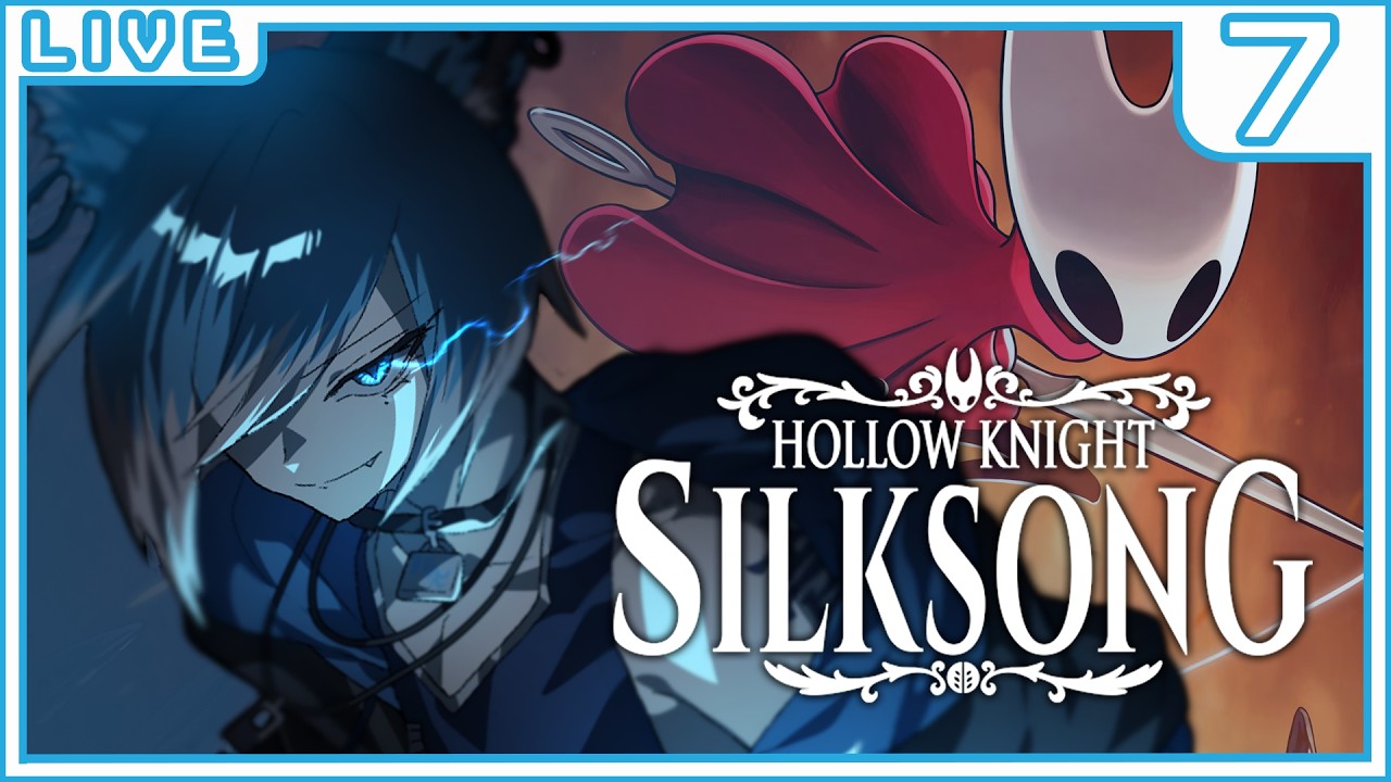 【 ホロウナイト:シルクソング 】完全初見！成長した人狼を見てくれ！  #7 【 #Vtuber 】