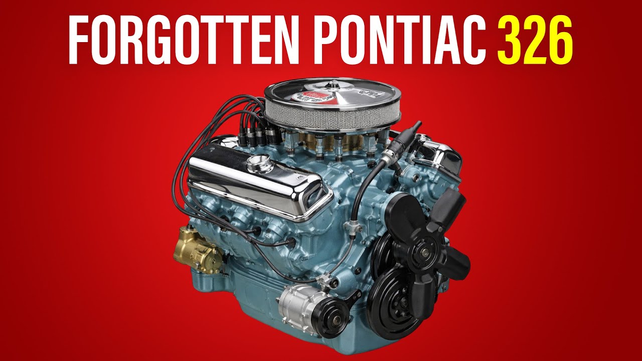Pontiac’s 326 V8: The Engine That Never Got a Fair Chance