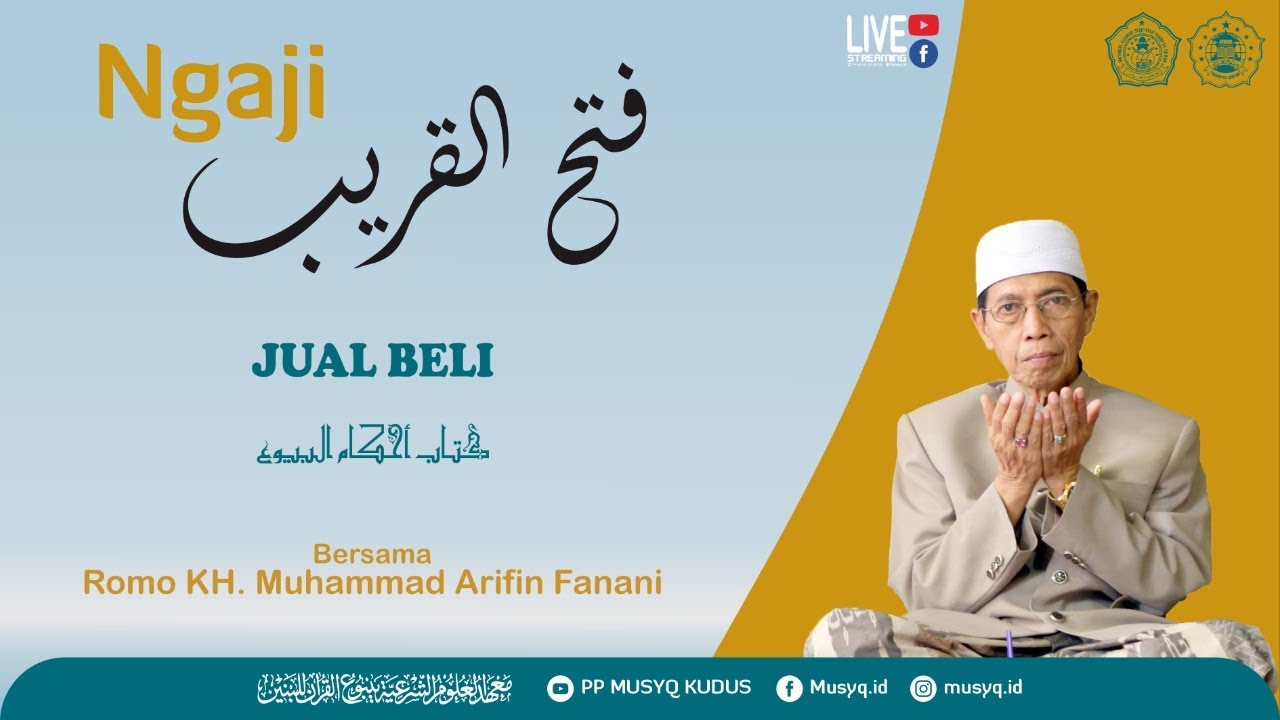 Kitab Hukum Jual Beli Bag. 01 | Ngaji Fathul Qorib | Romo KH. Muhammad Arifin Fanani