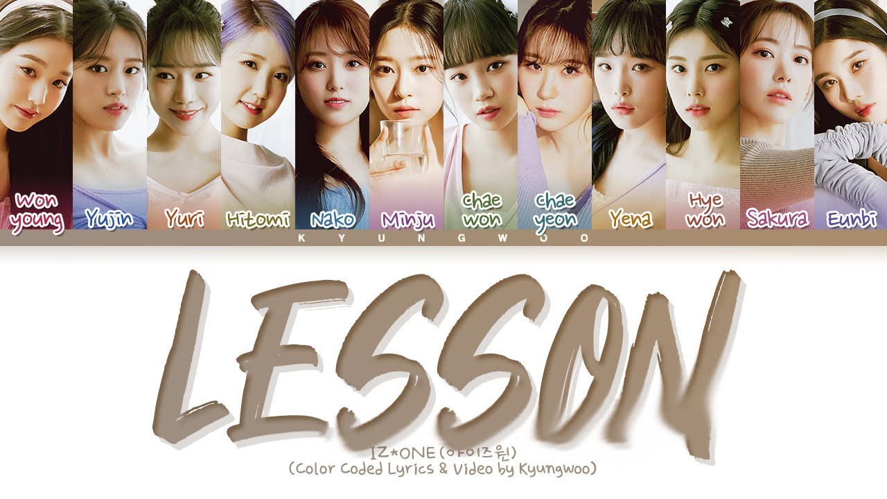 IZ*ONE Lesson Lyrics (アイズワン Lesson 歌詞) (Color Coded Lyrics)