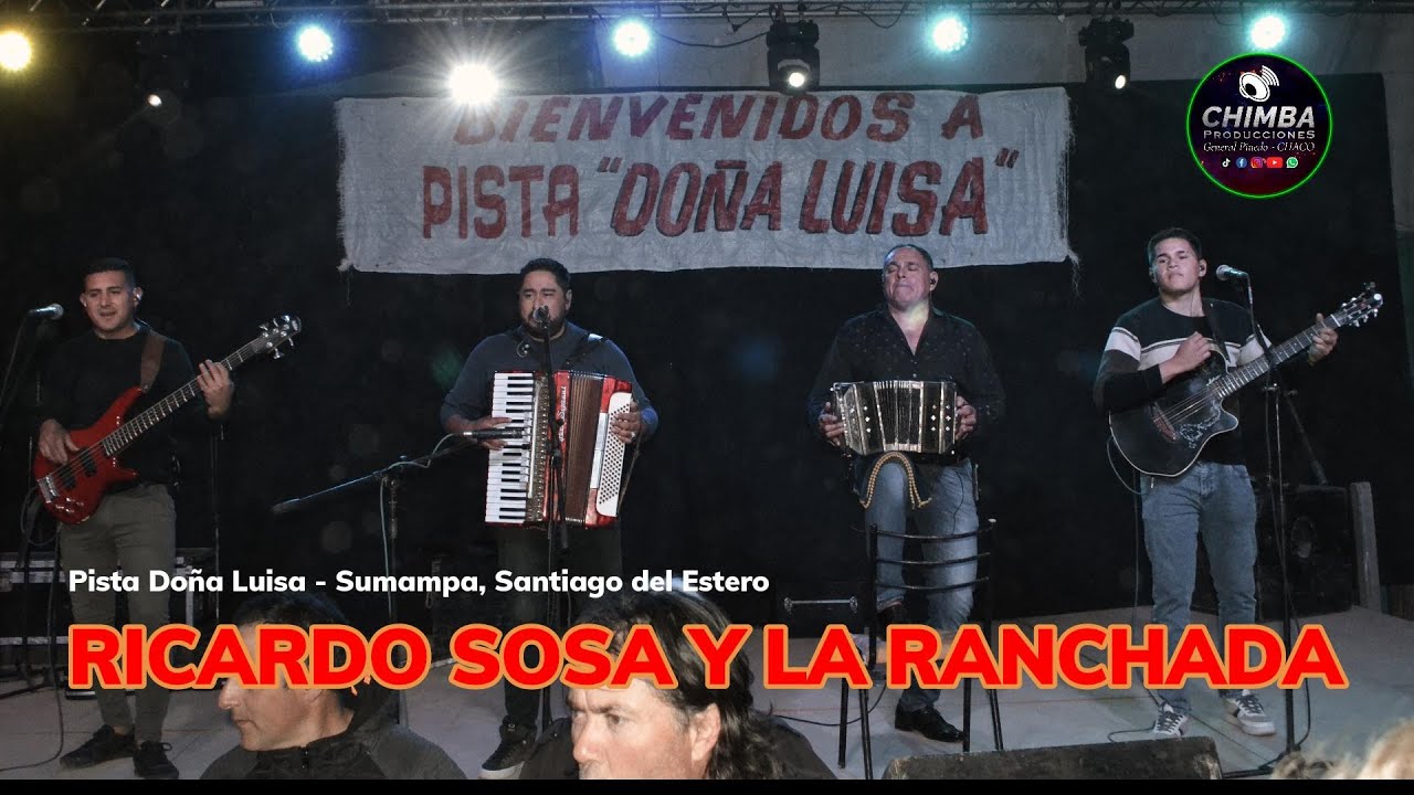 Ricardo Sosa y La Ranchada en #PistaDoñaLuisa, Sumampa   17 08 24