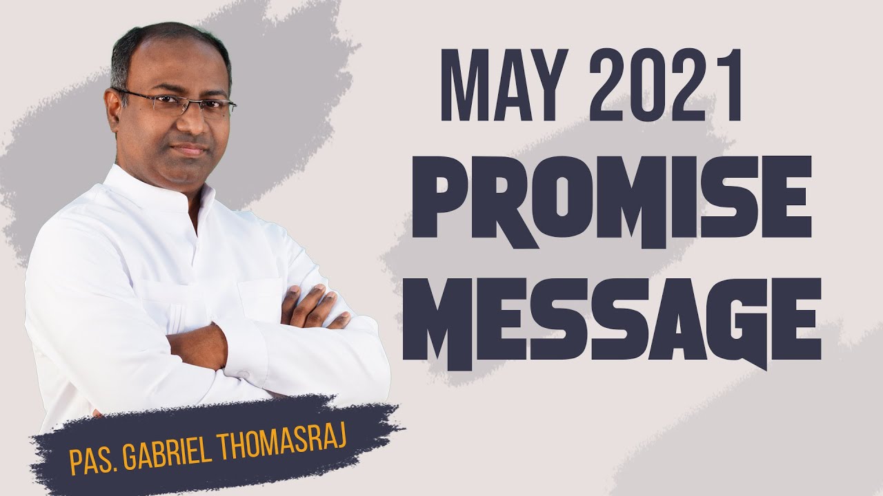 Promise Message | May 2021| Pas. Gabriel Thomasraj