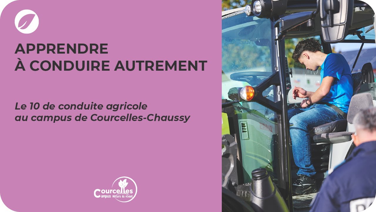 Apprendre &agrave; conduire autrement : Le 10 de conduite agricole au campus de Courcelles-Chaussy