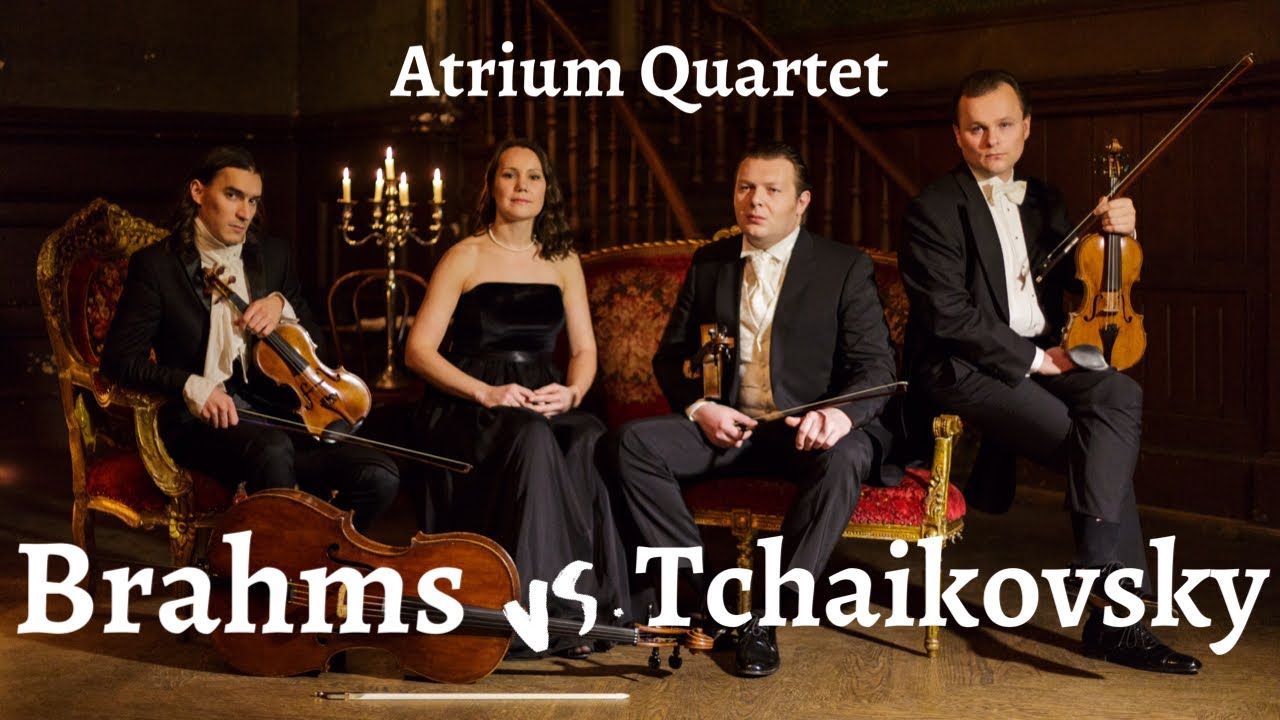 Brahms vs Tchaikovsky Atrium Quartet